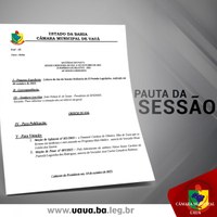 Câmara de Uauá divulga pauta da sessão ordinária de amanhã 10 de outubro 