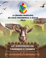  Câmara municipal de Uauá parabeniza AUCCO pela 43ª Exposição de caprinos e ovinos.