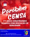 Parabéns, CENSA! 59 anos construindo sonhos com Educação de qualidade Parabéns, CENSA! 59 anos construindo sonhos com Educação de qualidade